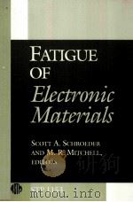 FATIGUE OF ELECTRONIC MATERIALS（ PDF版）