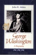 GEORGE WASHINGTON A BIOGRAPHY     PDF电子版封面     