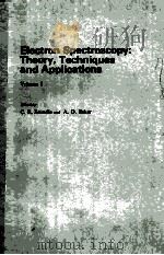 ELECTRON SPECTROSCOPY:THEORY TECHNIQUES AND APPLICATIONS BIKYNE 1     PDF电子版封面     