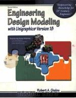 ENGINEERING DESIGN MODELING WITH UNIGRAPHICS VERSION 18     PDF电子版封面     