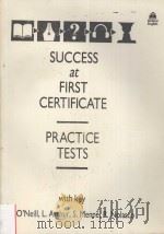 SUCCESS AT FIRST CERTIFICATE PRACTICE TESTS     PDF电子版封面     