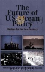 THE FUTURE OF U.S.OCEAN POLICY CHOICES FOR THE NEW CENTURY（ PDF版）