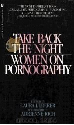 TAKE BACK THE NIGHT WOMEN ON PORNOGRAPHY     PDF电子版封面     