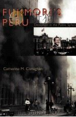 FUJIMORI'S  PERU DECEPTION IN THE PUBLIC SPHERE     PDF电子版封面     