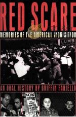 RED SCARE MEMORIES OF THE AMERICAN INQUISITION AN ORAL HISTORY     PDF电子版封面     
