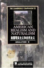 THE CAMBRIDGE COMPANION TO AMERICAN REALISM AND NATURALISM     PDF电子版封面    DONALD PIZER 