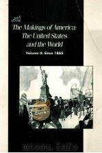 THE MAKINGS OF AMERICA:THE UNITED STATES AND THE WORLD VOLUME II:SUBCE 1865     PDF电子版封面     