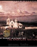 A SHORT HISTORY OF THE AMERICAN NATION SEVENTH EDITION     PDF电子版封面    JOHN A.GARRATY 