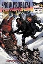 SONW PROBLEM THE CASE OF THE MUSHING MADNESS     PDF电子版封面     