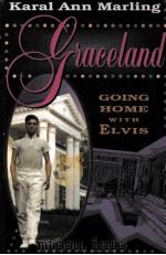 GRACELAND:GOING HOME WITH ELVIS     PDF电子版封面     