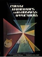 COLLEGE MATHEMATICS WITH BUSINESS APPLICATIONS THIRD EDITION     PDF电子版封面     