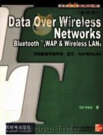 DATA OVER WIRELESS NETWORKS BLUETOOTH WAP AND WIRELESS LANS（ PDF版）