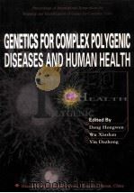 GENETICS FOR COMPLEX POLYGENIC DISEASES AND HUMAN HEALTH（ PDF版）