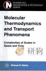 MOLECULAR THERMODYNAMICS AND TRANSPORT PHENOMENA     PDF电子版封面  0071445617   