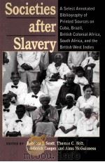 SOCIETIES AFTER SLAVERY     PDF电子版封面  0822941848   