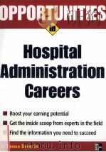 OPPORTUNITIES IN HOSPITAL ADMINISTRATION CAREERS（ PDF版）