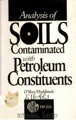 ANALYSIS OF SOILS CONTAMINATED WITH PETROLEUM CONSTITUENTS     PDF电子版封面  0803118988   