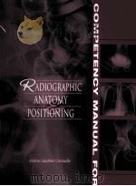 COMPETENCY MANUAL FOR RADIOGRAPHIC ANATOMY POSITIONING（ PDF版）
