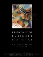 ESSENTIALS OF BUSINESS STATISTICS A DECISION-MAKING APPROVCH     PDF电子版封面     