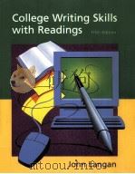 COLLEGE WRITING SKILLS WITH READINGS FIFTH EDITION     PDF电子版封面    JOHN LANGAN 
