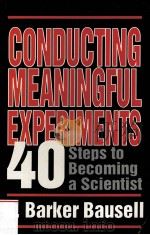 CONDUCTING MEANINGFUL EXPERIMENTS 40STEPS TO BECOMING A SCIENTIST     PDF电子版封面     