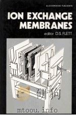 ION EXCHANGE MEMBRANES   1983  PDF电子版封面  0853126402   