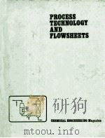 PROCESS TECHNOLOGY AND FLOWSHEETS VOLUME I（1979 PDF版）