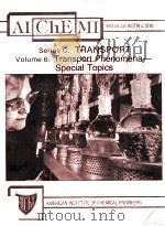 AIChEMI MODULAR INSTRUCTION Series C:TRANSPORT Volume 6:Transport Phenomena-Special Topics（1986 PDF版）