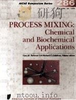 Process Mixing:Chemical and Biochemical Applications A publication of the North American Mixing Foru   1992  PDF电子版封面  0816905665   