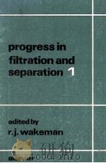 Progress in filtration and separation 1   1979  PDF电子版封面     