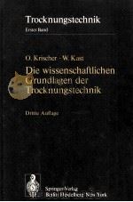 Die wissenschaftlichen Grundlagen der Trocknungstechnik   1978  PDF电子版封面  3540082808   