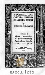 A POLITICAL AND CVLTVRAL HISTORY OF MODERN EVROPE VOLUME I.   1935  PDF电子版封面     