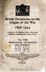 BRITISH DOCUMENTS ON THE ORIGINS OF THE WAR 1898-1914 VOL. VIII   1932  PDF电子版封面     