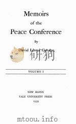 MEMOIRS OF THE PEACE CONFERENCE VOLUME I   1939  PDF电子版封面     