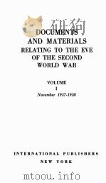 DOCUMENTS AND MATERIALS RELATING TO THE EVE OF THE SECOND WORLD WAR VOLUME I（1948 PDF版）