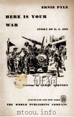 HERE IS YOUR WAR   1945  PDF电子版封面     
