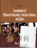 FOUNDATIONS OF PHYSICAL EDUCATION EXERCISE SCIENCE AND SPORT 14TH EDITION     PDF电子版封面     