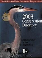 CONSERVATION DIRECTORY 48TH EDITION 2003     PDF电子版封面     