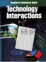 TECHNOLOGY INTERACTIONS TEACHER'S RESOURCE GUIDE     PDF电子版封面     