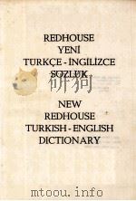 REDHOUSE YENI TURKCE-INGILIZCE SOZLUK NEW REDHOUSE TURKISH-ENGLISH DICTIONARY     PDF电子版封面     