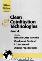 Clean Combustion Technologies Part A   1999  PDF电子版封面  9056996088   