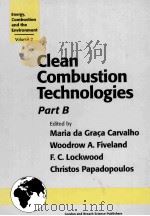 Clean Combustion Technologies Part B   1999  PDF电子版封面  9056996215   