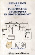 SEPARATION AND PURIFICATION TECHNIQUES IN BIOTECHNOLOGY（1989 PDF版）