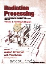 RADIATION PROCESSING VOLUME II:Contributed Papers   1977  PDF电子版封面  0080216404   
