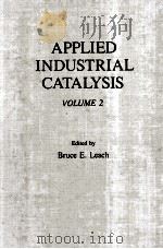 Applied Industrial Catalysis Volume 2   1983  PDF电子版封面  012440202X   