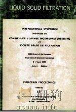 LIQUID/SOLID FILTRATION INTERNATIONAL SYMPOSIUM   1978  PDF电子版封面     