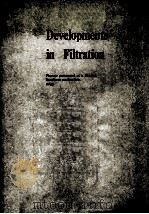 Developments in Filtration Papers Presented at a Shirley Institute conference 1983   1984  PDF电子版封面  0903669455   