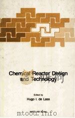 Chemical Reactor Design and Technology Overview of the New Developments of Energy and Petrochemical   1986  PDF电子版封面  9024733154   