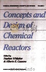 CONCEPTS AND DESIGN OF CHEMICAL REACTORS   1986  PDF电子版封面  2881241182   
