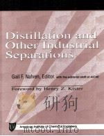 Practical Engineering Perspectives Distillation and Other Industrial Separations   1997  PDF电子版封面  0816907129   